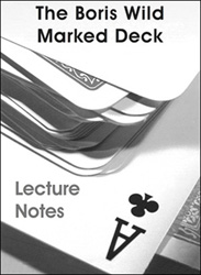 The Boris Wild Marked Deck Lecture Notes (PDF Version)